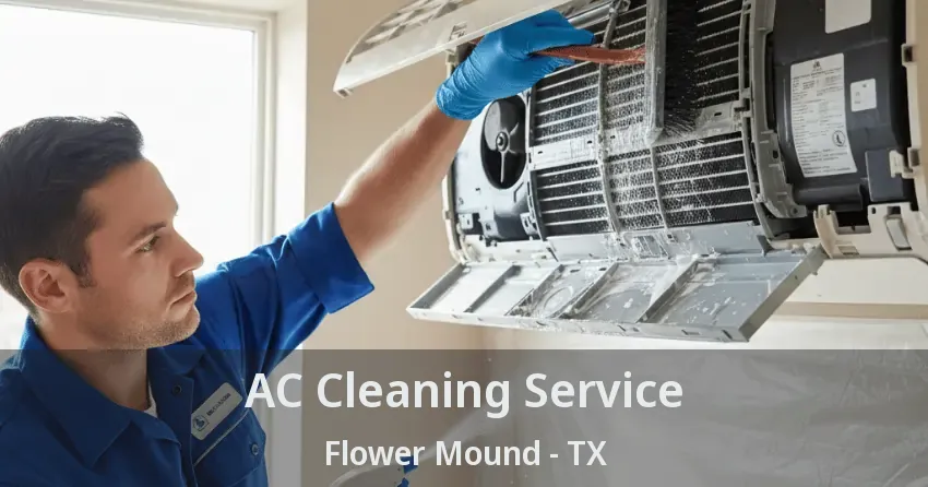 AC Cleaning Service Flower Mound - TX