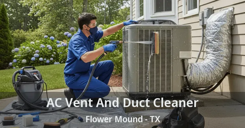 AC Vent And Duct Cleaner Flower Mound - TX