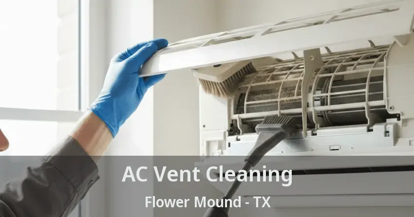 AC Vent Cleaning Flower Mound - TX