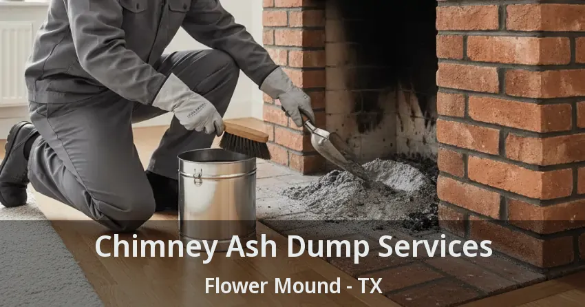 Chimney Ash Dump Services Flower Mound - TX