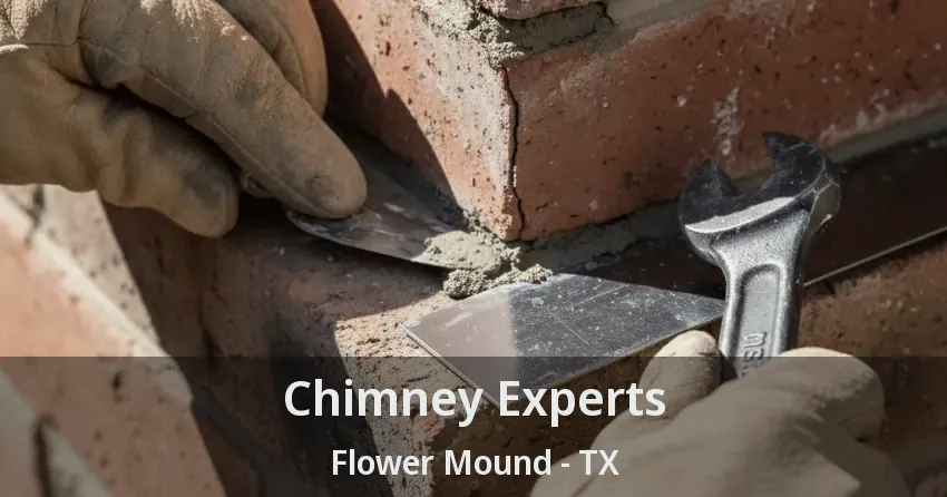 Chimney Experts Flower Mound - TX