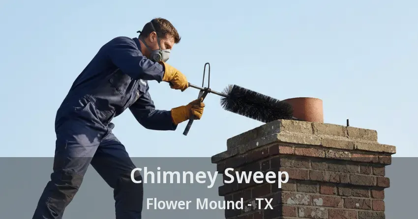 Chimney Sweep Flower Mound - TX