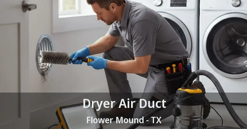 Dryer Air Duct Flower Mound - TX