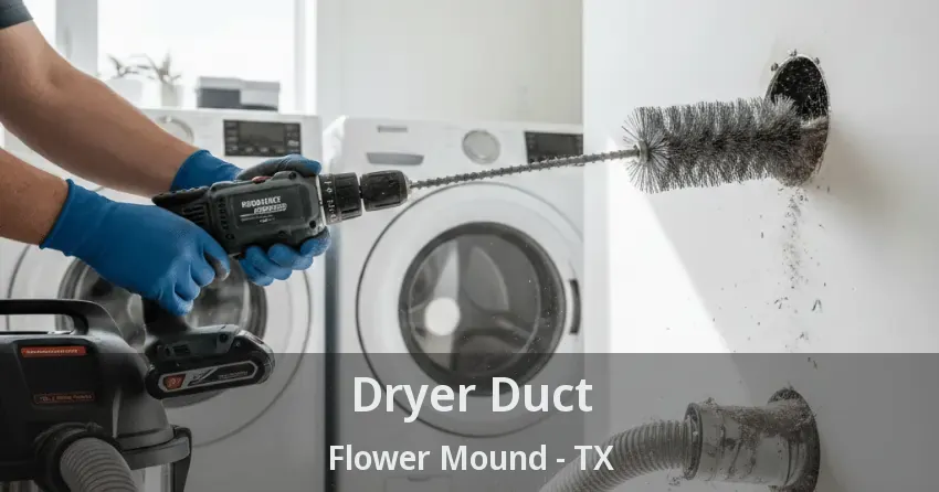 Dryer Duct Flower Mound - TX